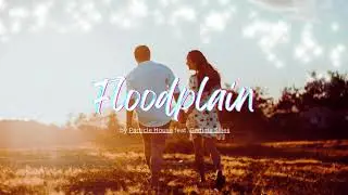 Floodplain by Particle House feat. Gamma Skies