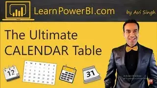 Power BI: The Ultimate Calendar Table