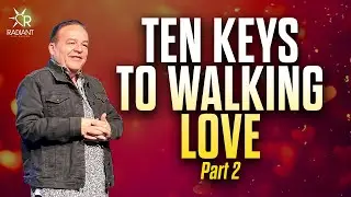 Ten Keys to Walking Love (Part 2) | Radiant Life Church | 12.28.25 #jesus #love #sermon #faith #fyp