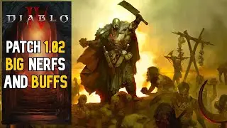 Diablo 4 Patch 1.0.2D - BIG NEFRS & BUFFS For All Classes