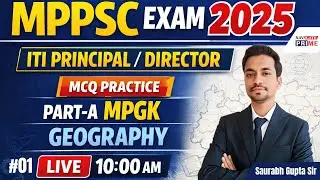 MPPSC ITI Principal/Director |PART-A MPGK GEOGRAPHY|Abhyas Series-01#MPPSC2025 #mppsciti