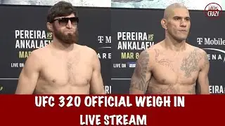 UFC 320: Ankalaev vs. Pereira 2 Official Weigh-in Live Stream