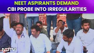 NEET Case | NEET Row In Supreme Court As Aspirants Demand CBI Probe Into Irregularities