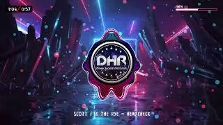 Scott F & The RYE - Headcheck - DHR
