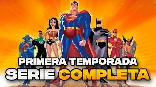 LA LIGA DE LA JUSTICIA:  PRIMERA TEMPORADA COMPLETA
