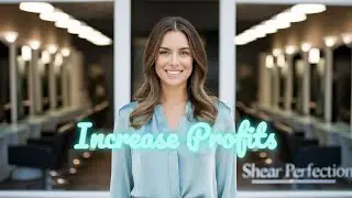 Essential Advice for Salon Owners Simple Strategies to Drive More Profit
