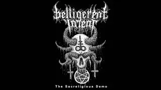 Belligerent Intent - The Sacreligious Demo