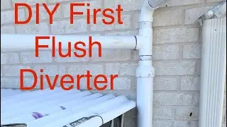 Guide for Creating a Homemade First Flush Diverter - Rain Harvesting