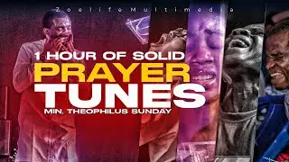 30 MINUTES OF ANGELIC CHANTS & PRAYER TUNES || MIN. THEOPHILUS SUNDAY