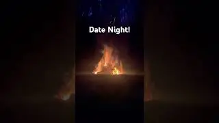Date Night! #happy #life #marriage #fire #outdoors #nature #shorts #date #fyp