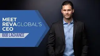 Bob Lachance welcomes you to REVAGlobal
