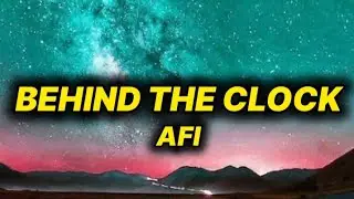 AFI - Behind The Clock (lyrics)