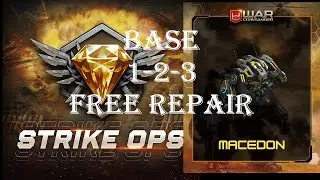 War Commander: STRIKE OPS 1-2-3 [ MACEDON]  FREE REPAIR