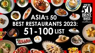 Explore Asia&rsquo;s 50 Best Restaurants 2023: 51-100 List