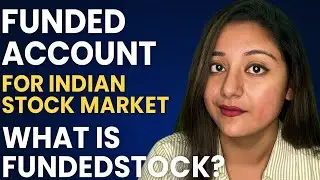 Funded Account for Indian Stock Market | FundedStock Explained | Instant Funding in India Full Guide