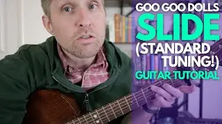 Слайд от The Goo Goo Dolls СТАНДАРТНАЯ НАСТРОЙКА гитары Учебное пособие - Уроки игры на гитаре со...