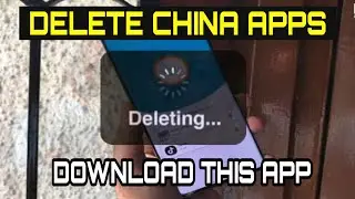 Delete China Apps || Step by step || Full tutorial || All china apps removed by single click