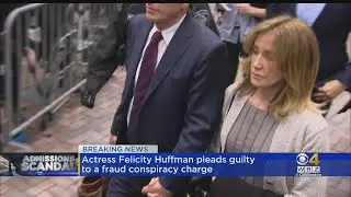Actress Felicity Huffman Pleads Guilty To Fraud Conspiracy Charge