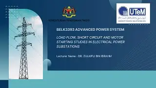 BELK3393_LOAD FLOW, SHORT CIRCUIT AND MOTOR STARTING STUDIES IN ELECTRICAL POWER SUBSTATIONS