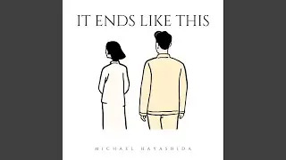 It Ends Like This