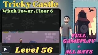 Tricky Castle Witch Tower Level 56 [All Bats]
