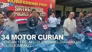 34 MOTOR CURIAN DENGAN 17 PELAKU DI JOMBANG DIAMANKAN POLISI - SRTV