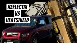 Reflectix DIY Window Covers VS HEATSHIELD - Honda Element SUV Van Life!
