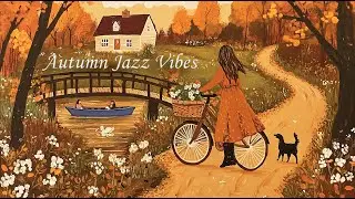 🍂 Warm Autumn Jazz in the Village | Relaxing Smooth Jazz for Study, Work & Calm Mood
