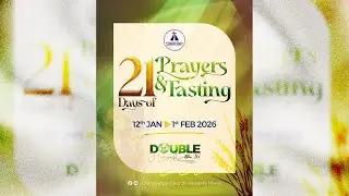 21DAYS OF PRAYERS & FASTING | DAY 3 | THANKSGIVING FOR OUR CHURCH & NATION
