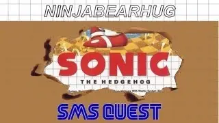 The SMS Quest Episode 13 - Sonic The Hedgehog (Sega Master System)