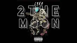 Cyko -  2 The Moon