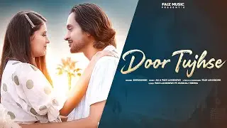 Door Tujhse - Faiz Lucknowi  ft.Rushali Verma | Shivashish | Faiz Music | Latest Sad Song 2024