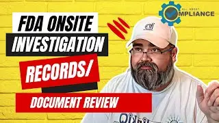 VISIT TrainingAce.org FDA Onsite Investigation: Records/Document Review