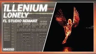 ILLENIUM, Chandler Leighton - Lonely (FL Studio Remake) + FREE FLP