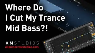 Trance Bass | Where Do I Cut My Trance Bassline? | Trance Tutorial