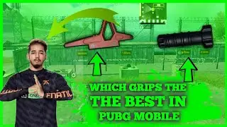 WHICH GRIPS THE BEST IN PUBG MOBILE | Yasir OP Tiger