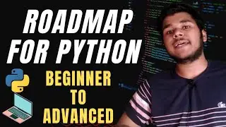 Roadmap to Learn Python in 2021 | Beginner to Expert |Roadmap to Python Developer