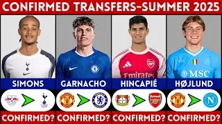 🚨 LATEST CONFIRMED TRANSFER NEWS AND RUMOURS - SUMMER 2025 | GARNACHO, SIMONS, HINCAPIE, HOJLUND....