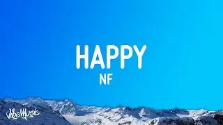NF - Happy (Lyrics) [1 Hour]