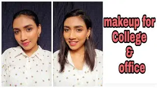 makeup for College & office going girls 💄 #makeupforcollege #makeupforoffice  #makeuptutorial