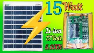 15Watt 12Volt Solar Panel 12volt 5Ah Lithium ion Battery Charging Test⚡\15Watt 12Volt Solor Panal 