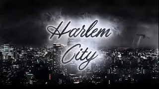 Harlem City (lyrics video)
