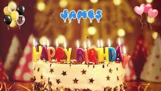 JAMES Happy birthday song &ndash; Happy Birthday James