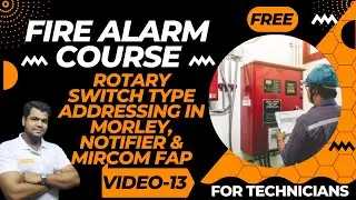 Rotary Switch Type Addressing in Fire Alarm System | FREE Online Course | By Ansari29 | Video-13