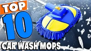 Top 10 Best Car Wash Mops Review in 2025