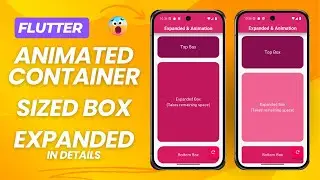 Flutter Animation, Expand & SizedBox Tutorial 2025 | Flutter AnimatedContainer, UI Animation Guide
