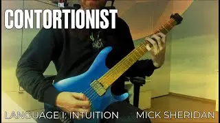 The Contortionist &ndash; Language I: Intuition [Guitar Cover by Mick Sheridan]