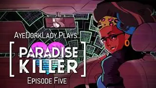 Hitchin' a ride [ Paradise Killer - Ep 5 ]