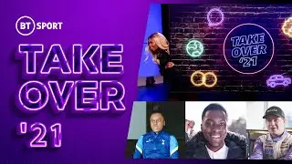 BT Sport Takeover 2021