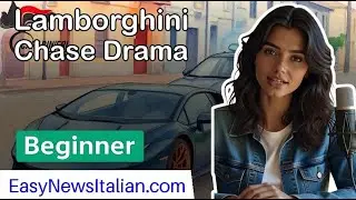 Shocking Lamborghini Chase: Drunk Driver Flees Police in High-Speed Pursuit | Beginner #LearnItalian